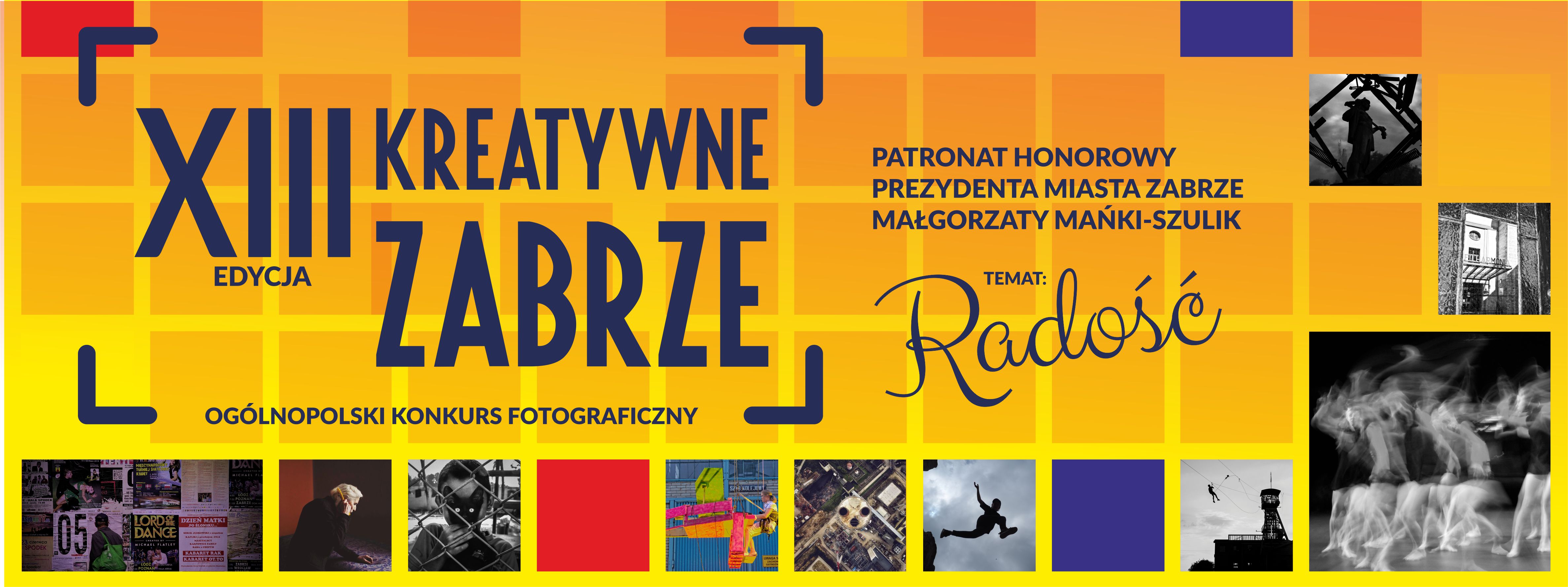 XIII Ogólnopolski Konkurs Fotograficzny Kreatywne Zabrze - baner promujący konkurs. Znajduje się na nim nazwa wydarzenia, temat konkursu (
